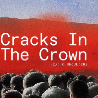 Cracks In The Crown