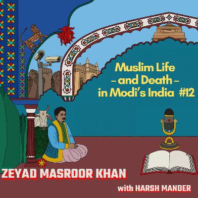Zeyad Masroor Khan & Harsh Mander on riots, Muslim ghettos, boycotts and expulsions Zeyad Masroor Khan & Harsh Mander on riots, Muslim ghettos, boycotts and expulsions