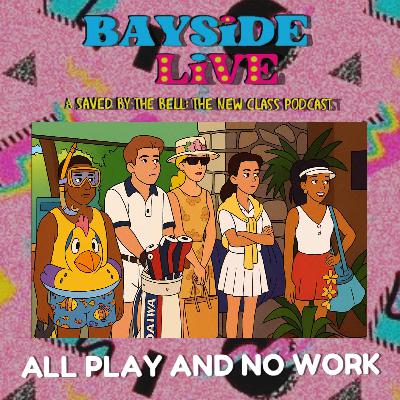 All Play and No Work