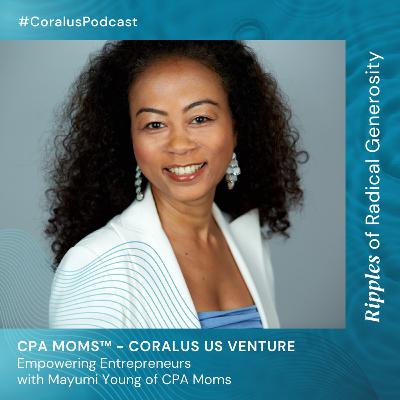 Empowering Entrepreneurs with Mayumi Young of CPA MOMS™