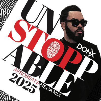 DJ Don X Afrobeats MegaMix Vol 20/ Amapiano/ Afrofusion/ Afrorave 2025