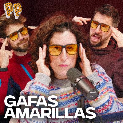 Podcast, el podcast | Gafas amarillas
