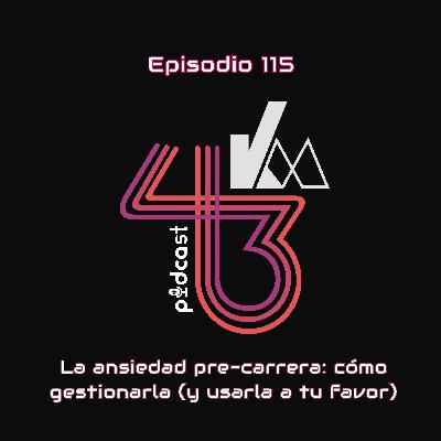 #115 La ansiedad pre-carrera: cómo gestionarla (y usarla a tu favor)