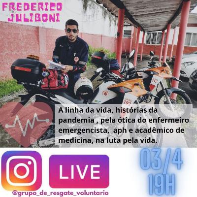 Live com Frederico Juliboni, Enfermeiro do Samu/RJ, Acadêmico de Medicina