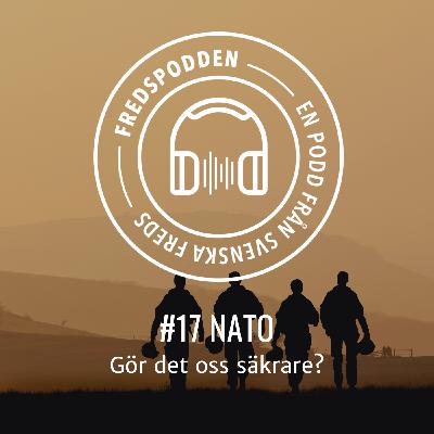 #17 NATO - gör det oss säkrare?
