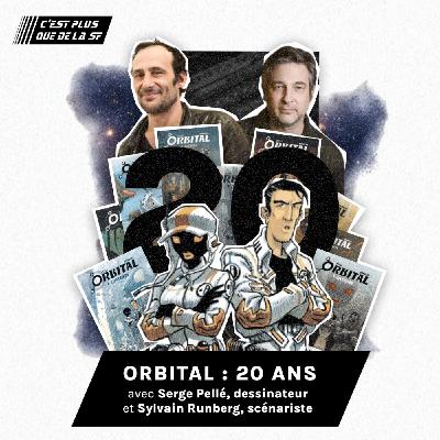 Orbital, 20 ans de Space Opera - Serge Pellé & Sylvain Runberg #267