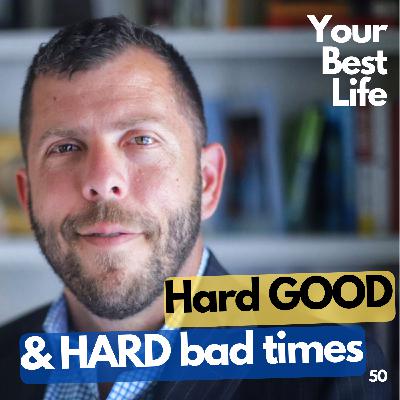 Hard good times and hard bad times