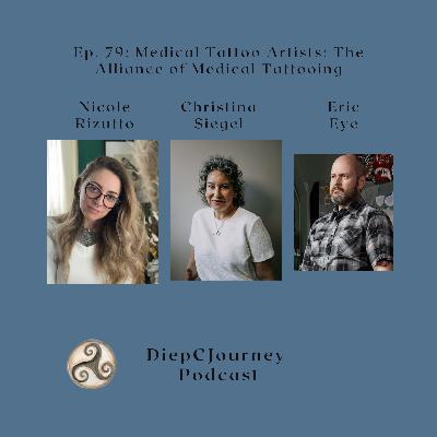 Episode 79: Medical Tattoo Artists: The Alliance of Medical Tattooing