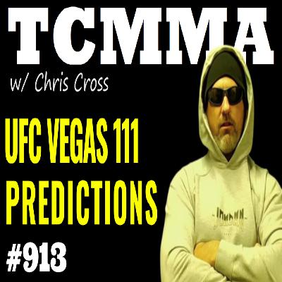 UFC Vegas 111: Bonfim vs Brown PREVIEW & PREDICTIONS | TCMMA Podcast Ep. 913 UFC Vegas 111: Bonfim vs Brown PREVIEW & PREDICTIONS | TCMMA Podcast Ep. 913