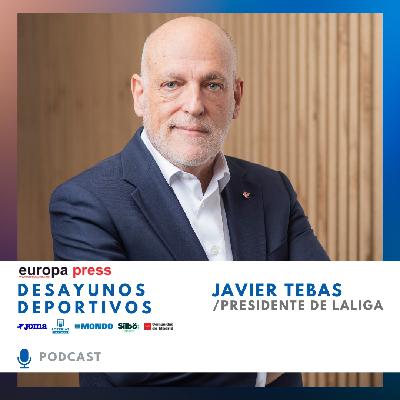 Javier Tebas, presidente de LaLiga Javier Tebas, presidente de LaLiga
