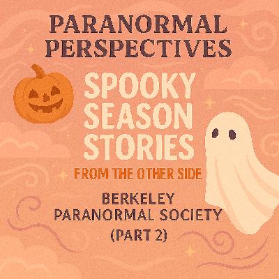 Paranormal perspectives part 2 Paranormal perspectives part 2