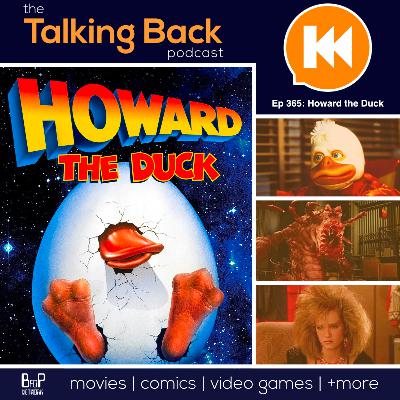Episode 365: Howard the Duck (1986) Episode 365: Howard the Duck (1986)