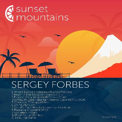 SERGEY FORBES - SUNSET MOUNTAINS