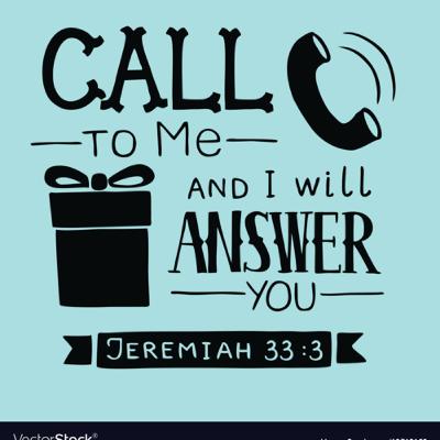 COMMUNICATION: When I Call You…You Will Answer Me