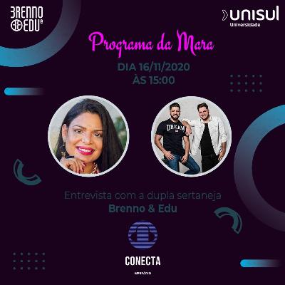 Programa da Mara T2 Ep#01 - Brenno &Edu