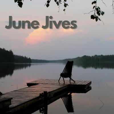 June Jives June Jives