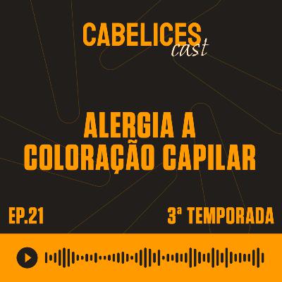 Alergia a Coloração Capilar Alergia a Coloração Capilar