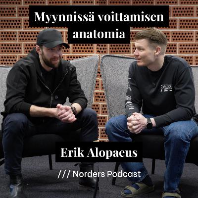 Myynnissä voittamisen anatomia w/ Erik Alopaeus
