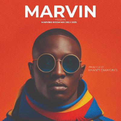 Dj Xhanti Diamond Presents Marvin's Room Mix July 2025