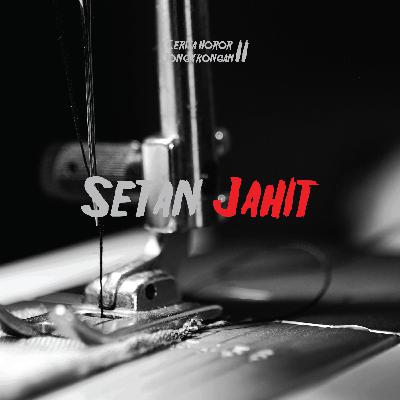 Eps 6² - Setan Jahit Eps 6² - Setan Jahit