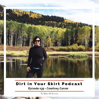 #139 - Courtney Carver Talking About Being More With Less and Simple Simplicity