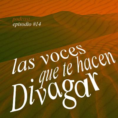 Las Voces Que Te Hacen Divagar Las Voces Que Te Hacen Divagar