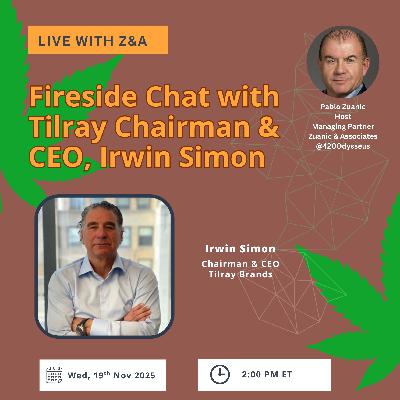 251119 Fireside Chat with Tilray Chairman & CEO, Irwin Simon