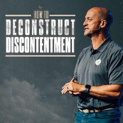 Deconstructing Discontentment