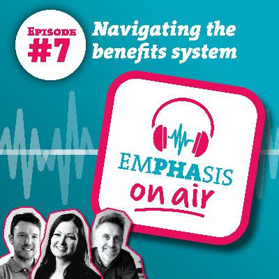 Navigating the benefits system Navigating the benefits system