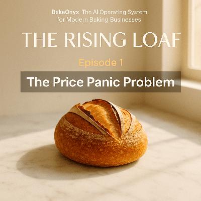 Episode 1: The Price Panic Problem Episode 1: The Price Panic Problem