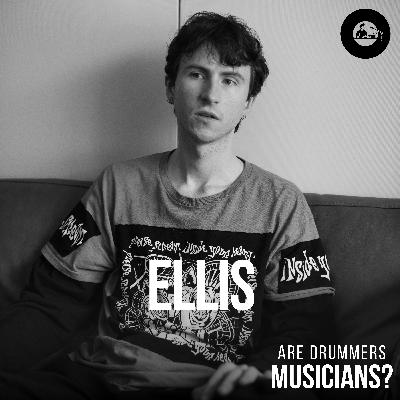 68. Ellis: Drumming, Band Life, and Finding Balance in Music