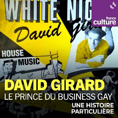 David Girard : le prince du business gay 1/2 : Bâtir et briller sous l’arc-en-ciel David Girard : le prince du business gay 1/2 : Bâtir et briller sous l’arc-en-ciel