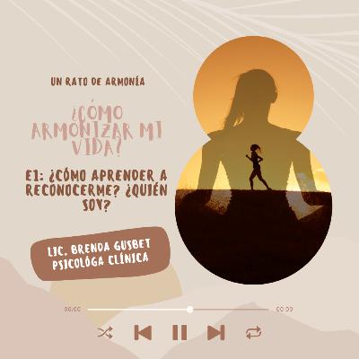 ¿CÓMO APRENDER A RECONOCERME? ¿QUIÉN SOY?