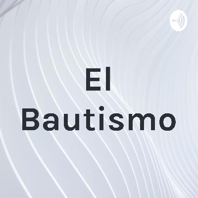 El Bautismo
