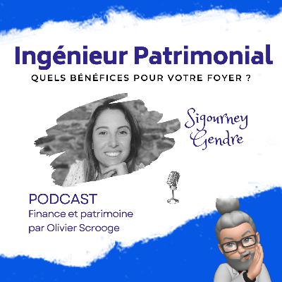 S1E17 ➡️ Comment bien accompagner son client en tant qu’ingénieur patrimonial ? 🎙 Sigourney Gendre