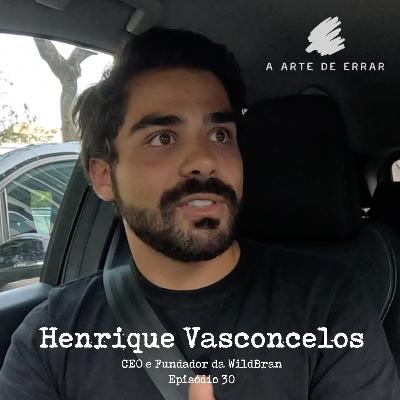 Henrique Vasconcelos (Fundador e CEO da WildBran) #30 - Entre o deserto e as barras de cereais