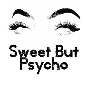 E03: Sweet But Psycho
