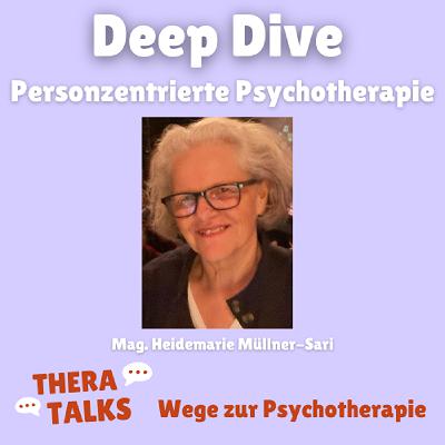 Deepdive: Personzentrierte Psychotherapie - der leise Weg Deepdive: Personzentrierte Psychotherapie - der leise Weg