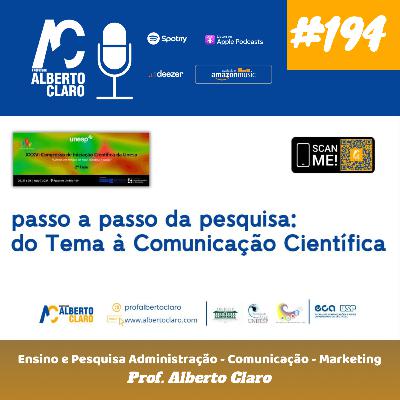 #194 | Passo a Passo da Pesquisa: do Tema à Comunicação Científica