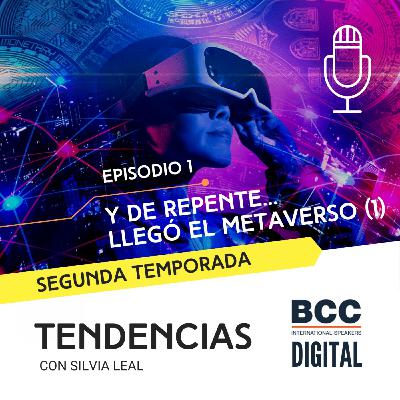 Y de repente...llegó el Metaverso (1). (#TSL02 - EP01)