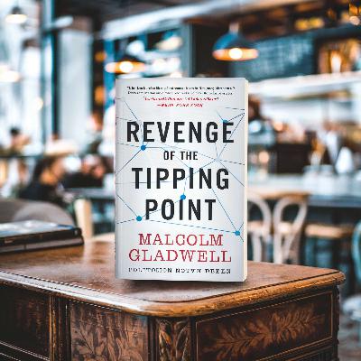Revenge of the Tipping Point • Fast Takes for the On-the-Go Reader