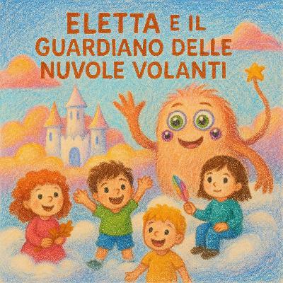 Eletta e il Guardiano delle Nuvole Volanti