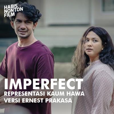 Imperfect - Representasi Kaum Hawa Versi Ernest Prakasa