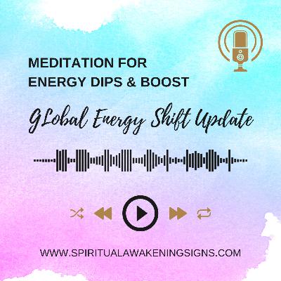 ๐ Global Energy Shift Update and Meditation for Energy Dips & Boost - October & November 2023 ๐ Global Energy Shift Update and Meditation for Energy Dips & Boost - October & November 2023