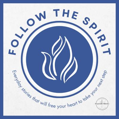 Join Us For The 'Follow The Spirit' Podcast