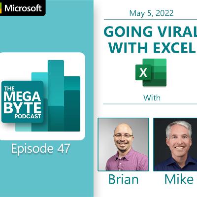 47 - Going Viral with Excel (feat. Mike Tholfsen) 47 - Going Viral with Excel (feat. Mike Tholfsen)
