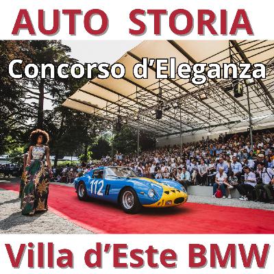 AUTO STORIA The Concorso d'Eleganza Villa d’Este BMW , History and Future AUTO STORIA The Concorso d'Eleganza Villa d’Este BMW , History and Future