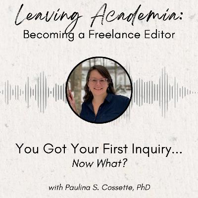 You Got Your First Inquiry... Now What? You Got Your First Inquiry... Now What?