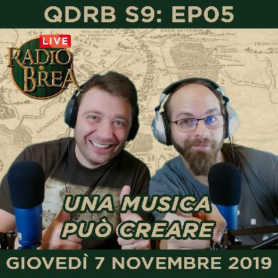 QDRB S9:Ep05 - Una Musica Può Creare
