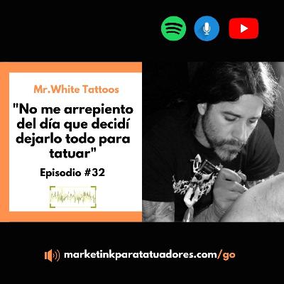 Episodio 32 - Mr. White Tattoos